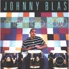 JOHNNY BLAS Mambo 2000 album cover