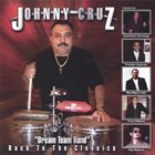 JOHNNY CRUZ Back To The Classics album cover