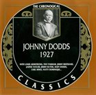 JOHNNY DODDS The Chronological Classics: Johnny Dodds 1927 album cover