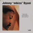 JOHNNY DYANI Grand Mother's Teaching album cover