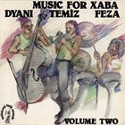 JOHNNY DYANI Music For Xaba Vol. 2 (with Temiz &  Feza) album cover
