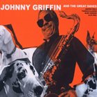 JOHNNY GRIFFIN Johnny Griffin and the Great Danes album cover