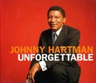 JOHNNY HARTMAN Unforgettable album cover