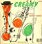 JOHNNY HODGES Creamy (aka The Rabbit's Work On Verve Vol. 6 - Creamy) album cover