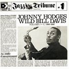 JOHNNY HODGES Johnny Hodges & Wild Bill Davis : Jazz Tribune N°1 album cover