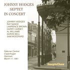 JOHNNY HODGES Johnny Hodges Septet : In Concert album cover