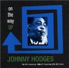 JOHNNY HODGES On the Way Up album cover