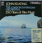 JOHNNY KEATING 250 Years Of Film Music album cover