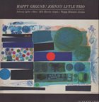 JOHNNY LYTLE Johnny Lytle Trio : Happy Ground album cover