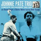 JOHNNY PATE Complete Recordings 1955-1956 album cover