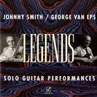 JOHNNY SMITH Johnny Smith and George Van Eps — Legends: Solo Guitar Performances album cover