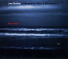 JON BALKE Jon Balke & Magnetic North Orchestra ‎: Kyanos album cover
