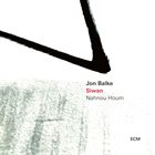 JON BALKE Siwan : Nahnou Houm album cover