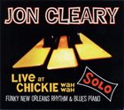 JON CLEARY Live At Chickie Wah Wah album cover