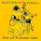 JON-ERIK KELLSO In the Land of Beginning Again album cover