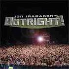 JON IRABAGON Jon Irabagon's Outright! album cover
