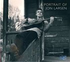 JON LARSEN A Portrait of Jon Larsen album cover