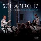 JON SCHAPIRO Schapiro 17 : New Shoes - Kind Of Blue At 60 album cover