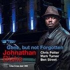 JOHNATHAN BLAKE Gone, But Not Forgotten album cover
