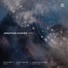 JONATHAN HUGHES Trio album cover