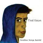 JONATHAN SARAGA Jonathan Saraga Quintet ‎: First Vision album cover