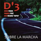 JORGE PARDO D'3 - Jorge Pardo, Francis Posé, José Vázquez 