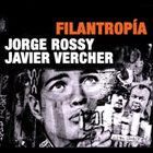 JORGE ROSSY Jorge Rossy & Javier Vercher : Filantropia album cover