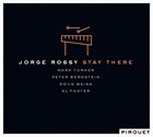 JORGE ROSSY Stay There album cover