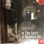 JORIS TEEPE In The Spirit Of Rashied Ali album cover