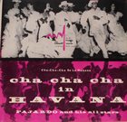 JOSE A. FAJARDO Cha Cha Chá In Havana album cover