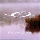 JOSEPH JARMAN Joseph Jarman / Leroy Jenkins ‎: Out Of The Mist album cover