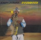 JOSEPH JARMAN Sunbound Volume One album cover