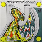 JOSEPH JARMAN Joseph Jarman / Anthony Braxton ‎: Together Alone album cover