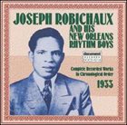 JOSEPH ROBECHAUX (JOE ROBICHAUX) Joseph Robichaux & His New Orleans Rhythm Boys 1933 album cover