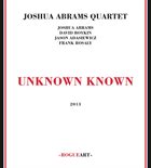 JOSHUA ABRAMS Unknown Known album cover