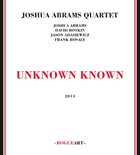 JOSHUA ABRAMS Unknown Known album cover