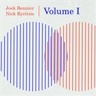 JOSH BENNIER Josh Bennier and Nick Kyritsis : Volume I album cover