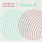 JOSH BENNIER Josh Bennier and Nick Kyritsis : Volume II album cover