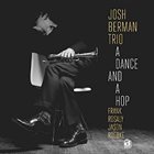 JOSH BERMAN A Dance And A Hop album cover