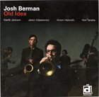 JOSH BERMAN Old Idea album cover