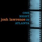 JOSH LAWRENCE One Night In Atlanta album cover