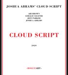 JOSHUA ABRAMS Cloud Script album cover