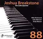 JOSHUA BREAKSTONE The Cello Quartet 88 album cover