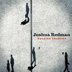 JOSHUA REDMAN — Walking Shadows album cover