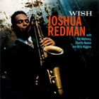 JOSHUA REDMAN Wish album cover