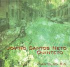 JOVINO SANTOS NETO Jovino Santos Neto Quinteto ‎: Canto Do Rio album cover