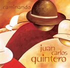 JUAN CARLOS QUINTERO Caminando album cover