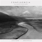 JUAN EMILIO CUCCHIARELLI Confluencia album cover