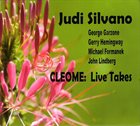 JUDI SILVANO Cleome : Live Takes album cover