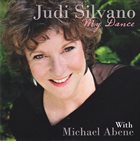 JUDI SILVANO Judi Silvano With Michael Abene : My Dance album cover